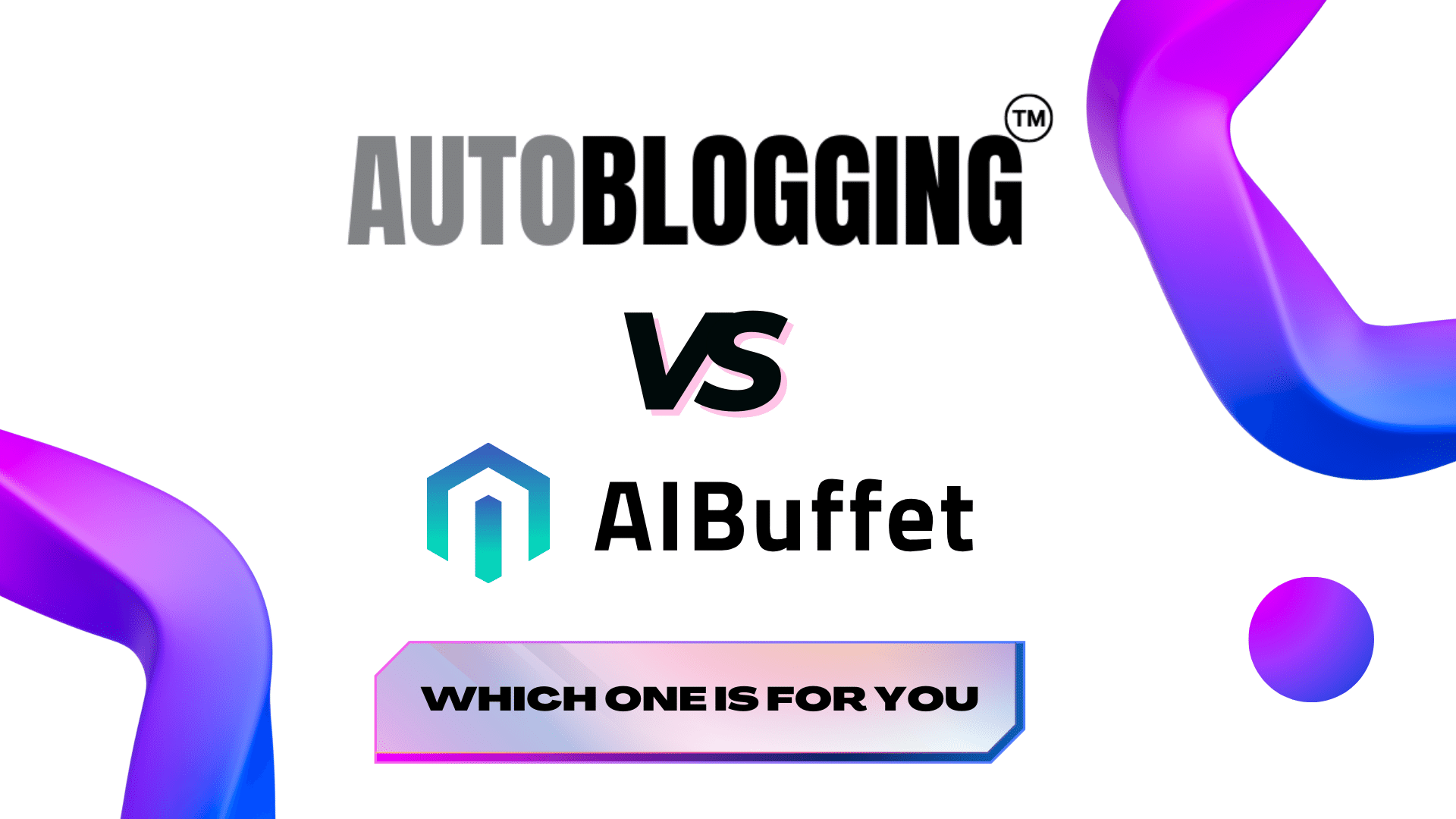 Autoblogging Ai vs Ai Buffet | Which one is the best Ai tool?